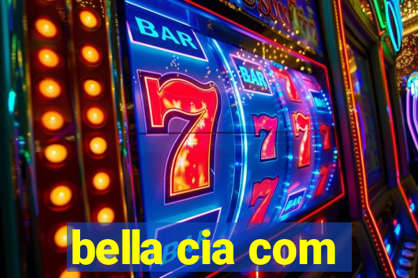 bella cia com